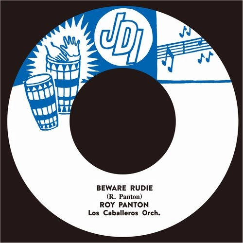 ROY PANTON WITH LOS CABALLEROS ORCHESTRA / BEWARE RUDIE