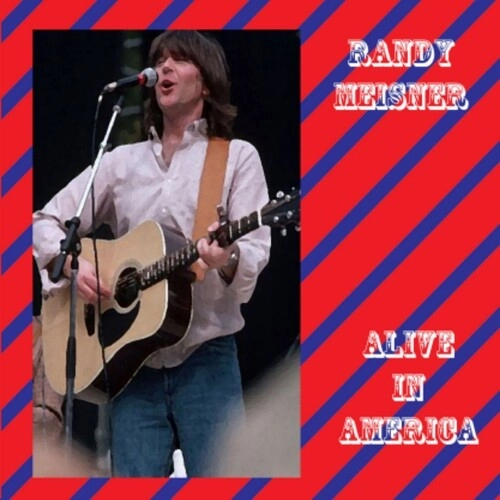 RANDY MEISNER / ランディ・マイズナー / ALIVE IN AMERICA