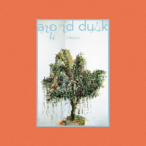 chilldspot / around dusk (CD+DVD)
