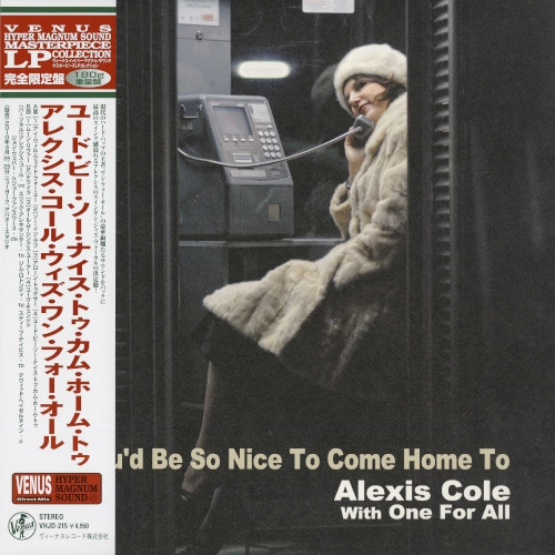 ALEXIS COLE / アレクシス・コール / ユード・ビー・ソー・ナイス・トゥ・カム・ホーム・トゥ(LP/180g) / YOU'D BE SO NICE TO COME HOME TO