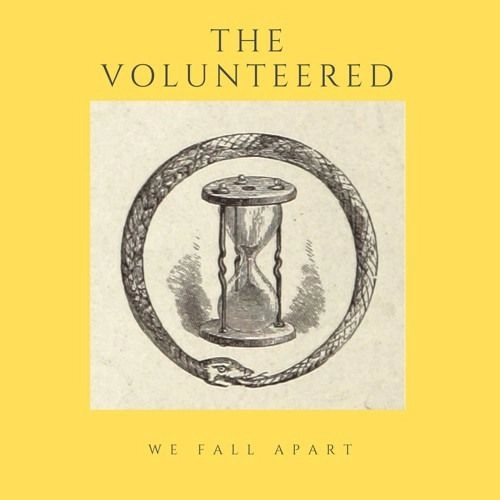 VOLUNTEERED / WE FALL APART (VINYL)