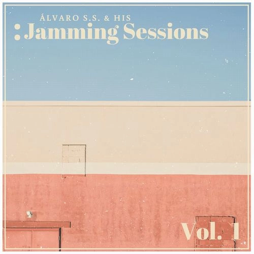 ALVARO S.S. & HIS JAMMING SESSIONS / VOL.1