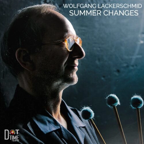 WOLFGANG LACKERSCHMID / ウォルフガング・ラッカーシュミッド / SUMMER CHANGES