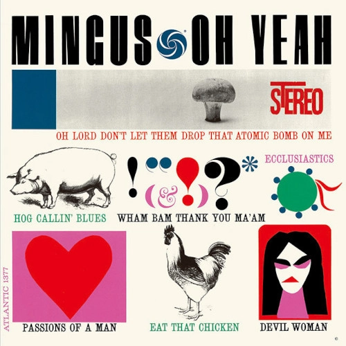 CHARLES MINGUS / チャールズ・ミンガス / OH YEAH