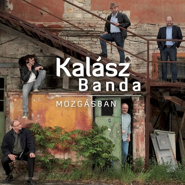 KALASZ BANDA / MOZGASBAN