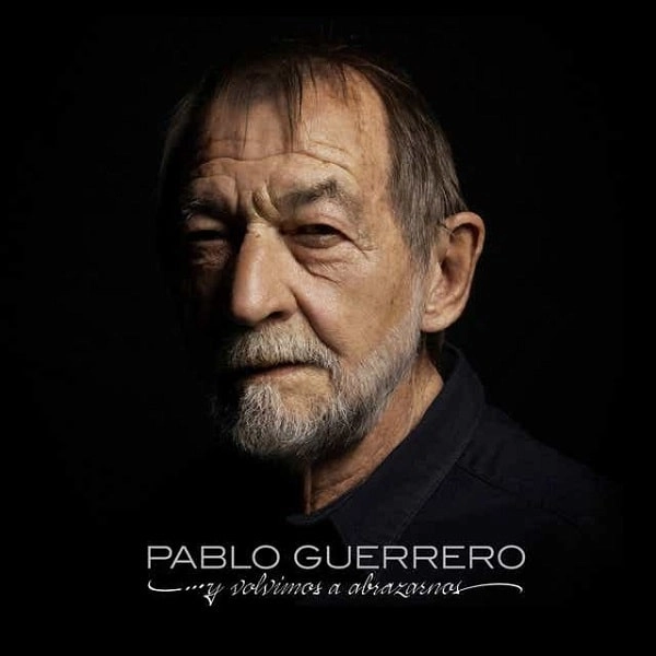 PABLO GUERRERO / パブロ・ゲレロ / Y VOLVIMOS A ABRAZARNOS