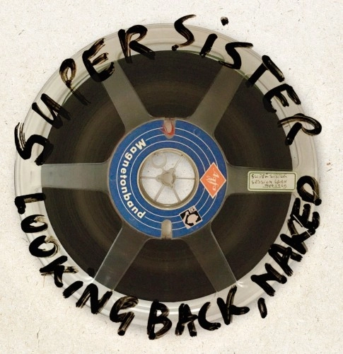 SUPERSISTER / スーパーシスター / LOOKING BACK, NAKED