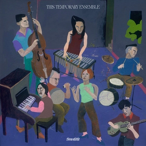 9m88 / THIS TEMPORARY ENSEMBLE