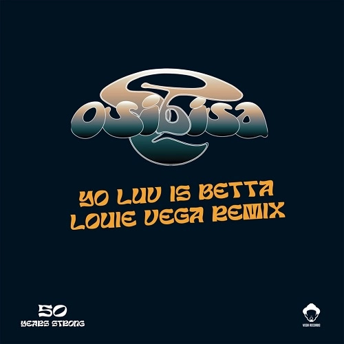 OSIBISA / オシビサ / YO LOVE IS BETTA (LOUIE VEGA REMIX)