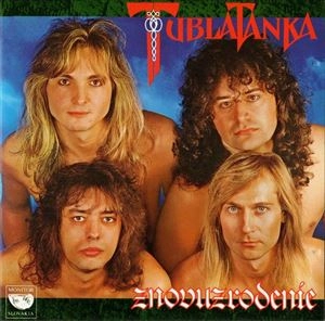 TUBLATANKA / ZNOVUZRODENIE