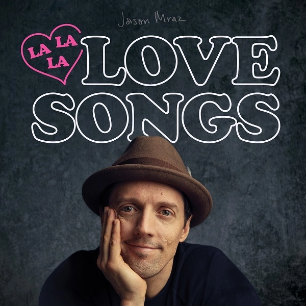JASON MRAZ / ジェイソン・ムラーズ / LALALALOVESONGS