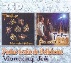 TUBLATANKA / POD' ME BRATIA DO BETLEHEMA, VIANOCNY DEN