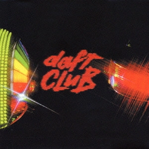 DAFT PUNK / ダフト・パンク / DAFT CLUB