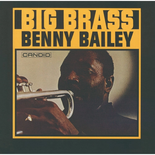 BENNY BAILEY / ベニー・ベイリー / ビッグ・ブラス