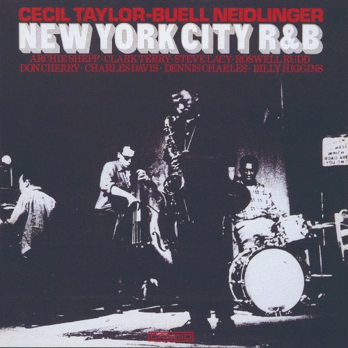 CECIL TAYLOR & BUELL NEIDLINGER / セシル・テイラー&ブエル・ネイドリンガー / ニューヨークシティR&B/ジャンピン・パンキンス