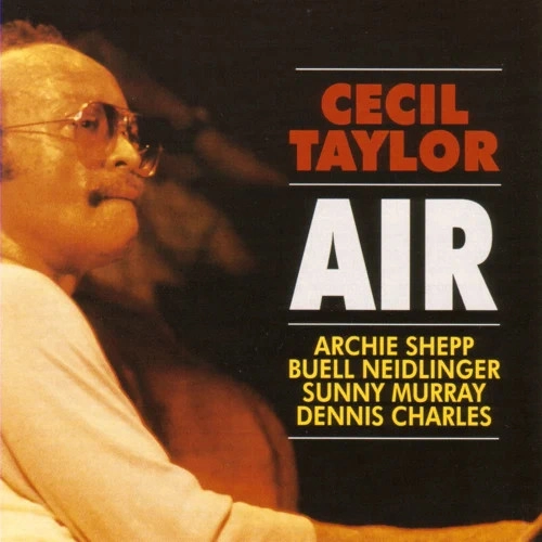 CECIL TAYLOR / セシル・テイラー / エアー