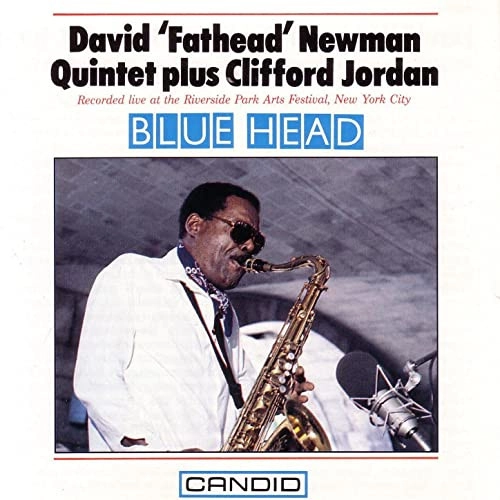 DAVID "FATHEAD" NEWMAN / デヴィッド・"ファットヘッド"・ニューマン / ブルー・ヘッド