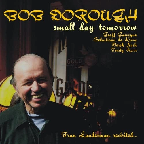 BOB DOROUGH / ボブ・ドロー / スモール・デイ・トゥモロー