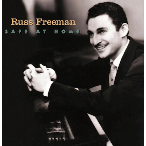 RUSS FREEMAN / ラス・フリーマン / セーフ・アット・ホーム