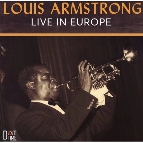 LOUIS ARMSTRONG / ルイ・アームストロング / LIVE IN EUROPE