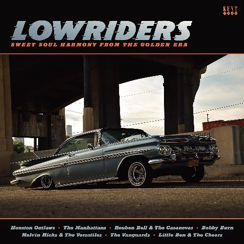 V.A. (LOWRIDERS) / LOWRIDERS SWEET SOUL HARMONY FROM THE GOLDEN ERA / LOWRIDERS SWEET SOUL HARMONY FROM THE GOLDEN ERA 