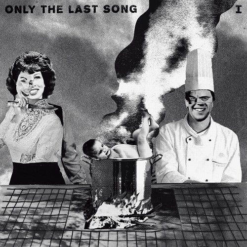 ONLY THE LAST SONG / 1（7"） / 1 (7")