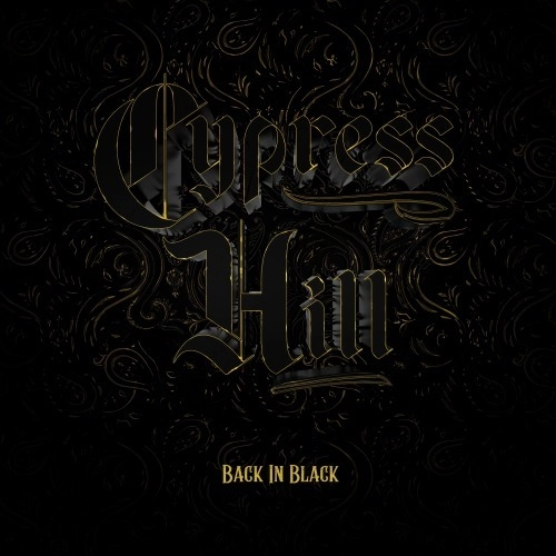 CYPRESS HILL / サイプレス・ヒル / BACK IN BLACK