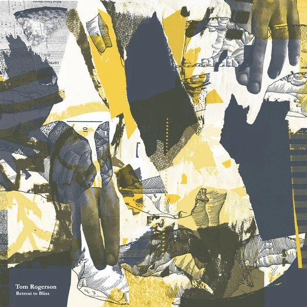 TOM ROGERSON / トム・ロジャーソン / RETREAT TO BLISS (CD)