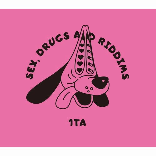 1TA / SEX, DRUGS and RIDDIMS
