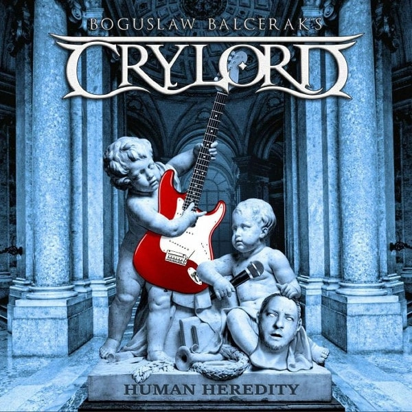BOGUSLAW BALCERAK'S CRYLORD / ボクスロウ・バルセラックス・クライロード / HUMAN HEREDITY
