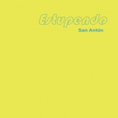 ESTUPENDO / SAN ANTON (2LP)