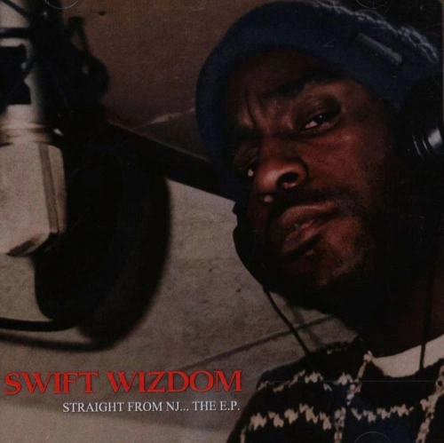 SWIFT WIZDOM / STRAIGHT FROM NJ... THE EP