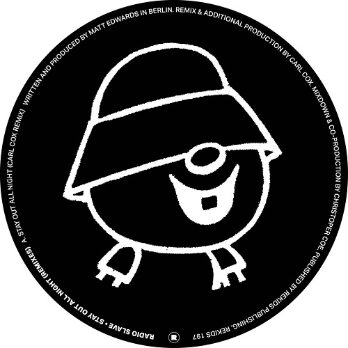 RADIO SLAVE / レディオ・スレイヴ / STAY OUT ALL NIGHT (CARL COX / COMMIX REMIXES)