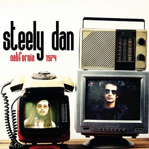 STEELY DAN / スティーリー・ダン / カリフォルニア 1974