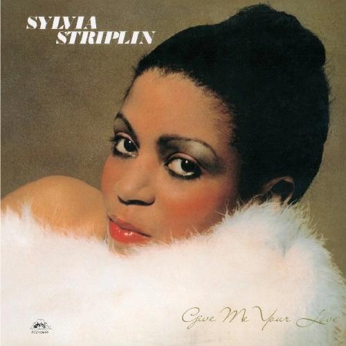 SYLVIA STRIPLIN / シルヴィア・ストリプリン / ギヴ・ミー・ユア・ラヴ
