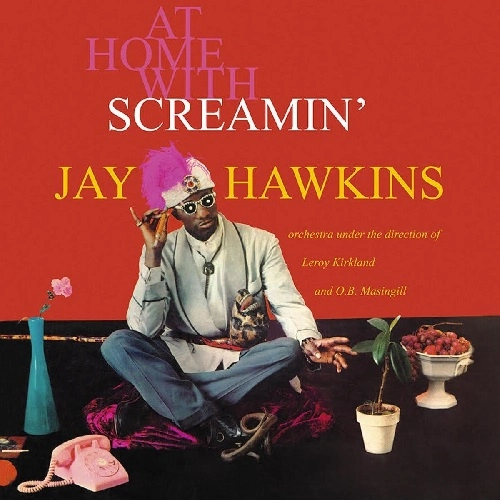 SCREAMIN' JAY HAWKINS / スクリーミン・ジェイ・ホーキンス / AT HOME WITH (COLOR VINYL)
