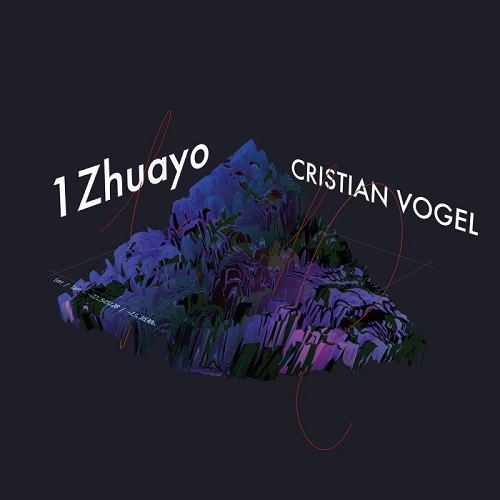 CRISTIAN VOGEL / クリスティアン・ヴォーゲル / 1ZHUAYO (2LP)