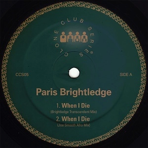 PARIS BRIGHTLEDGE / WHEN I DIE