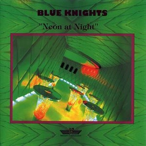 BLUE KNIGHTS / NEON AT NIGHT