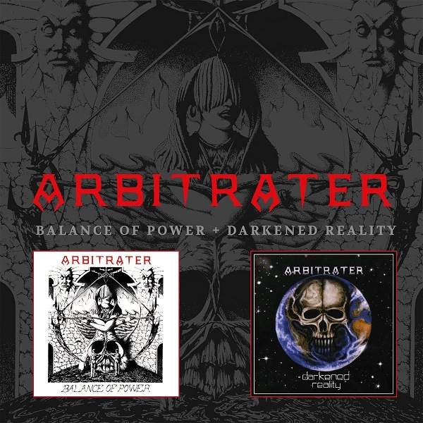 ARBITRATER / BALANCE OF POWER/DARKENED REALITY