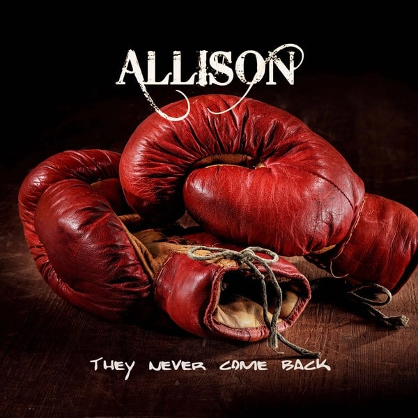 ALLISON / THEY NEVER COME BACK