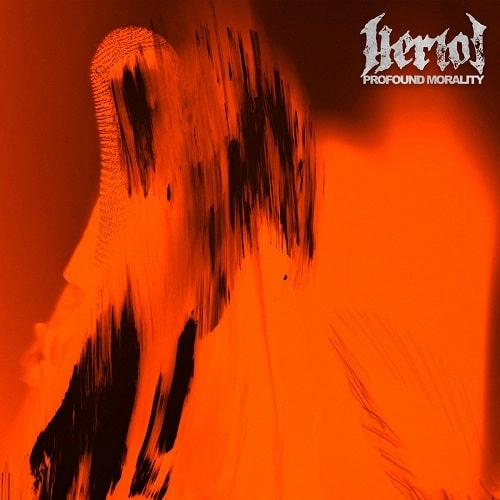 HERIOT / ヘリオット / PROFOUND MORALITY