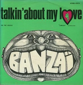 BANZAI (PROG) / TALKIN' ABOUT MY LOVE