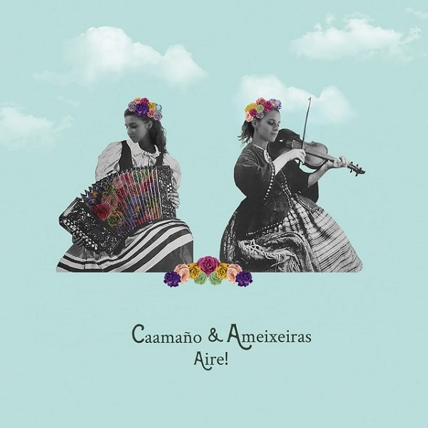 CAAMANO & AMEIXEIRAS / カーマニョ & アメイシェイラス / AIRE!