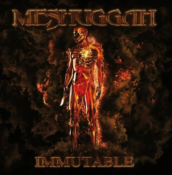 MESHUGGAH / メシュガー / イミュータブル / IMMUTABLE