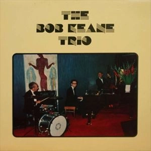 BOB KEANE(BOB KEENE) / TRIO