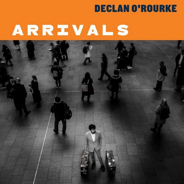 DECLAN O'ROURKE  / ARRIVALS (DELUXE EDITION 2CD)