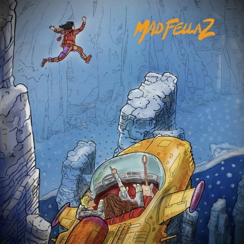 MAD FELLAZ / ROAD TO PLANET CIRCUS