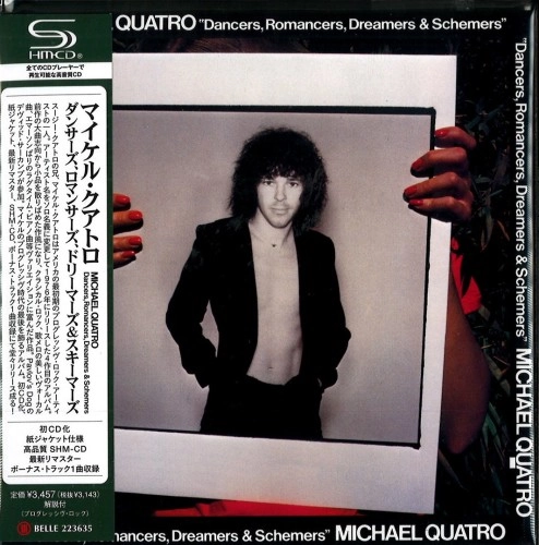 MICHAEL QUATRO / マイケル・クアトロ / ダンサーズ、ロマンサーズ、ドリーマーズ＆スキーマーズ / DANCERS,ROMANCERS,DREAMERS & SCHEMERS