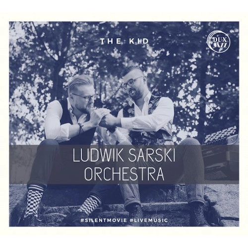 LUDWIK SARSKI ORCHESTRA / ルドヴィク・サルスキ・オーケストラ / THE KID / KID